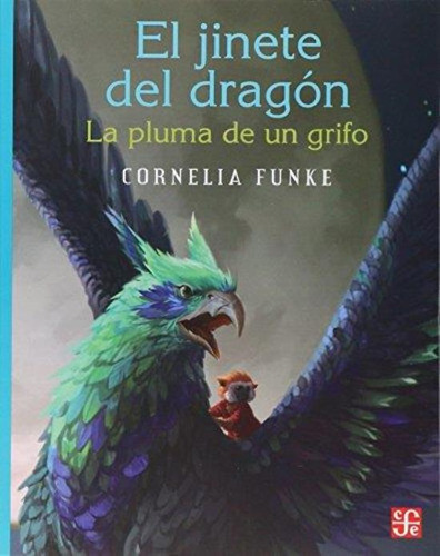 Jinete Del Dragon, El. La Pluma Del Grifo