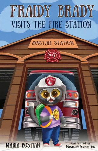 Fraidy Brady Visits The Fire Station, De Bostian, Maria. Editorial Ambassador Intl, Tapa Blanda En Inglés