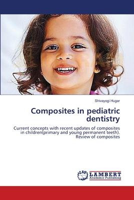 Libro Composites In Pediatric Dentistry - Shivayogi Hugar