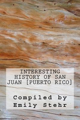 Libro Interesting History Of San Juan [puerto Rico] - Ste...