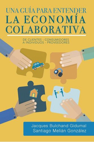 Libro: Una Guía Entender Economía Colaborativa: Cl