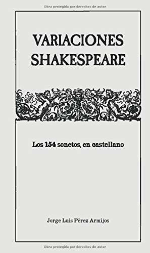Variaciones Shakespeare: Los 154 Sonetos, En Castellano