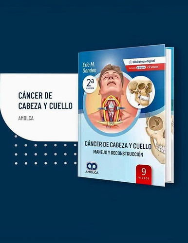 Cáncer De Cabeza Y Cuello Manejo Reconstrucción 2ed Gend 