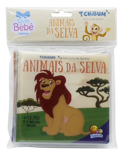 Tchibum – Um livro de banho! Animais da Selva, de © Todolivro Ltda.. Editorial Todolivro Distribuidora Ltda. em português, 2021
