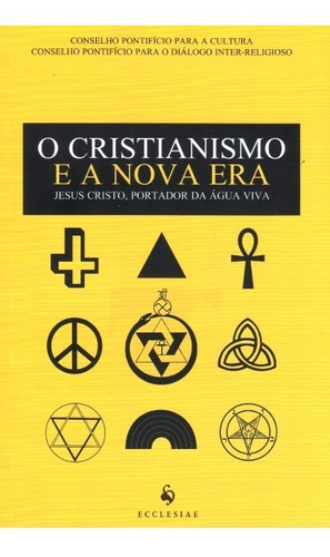 O Cristianismo E A Nova Era - Jesus Cristo, Portador Da Água