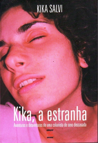 Kika,a Estranha - Livro Obrigatorio Para Homens