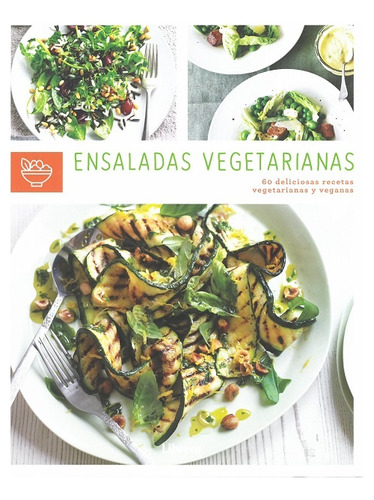 Ensaladas Vegetarianas - 60 Recetas - Sin Autor