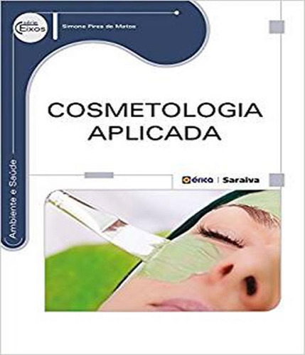 Livro Cosmetologia Aplicada