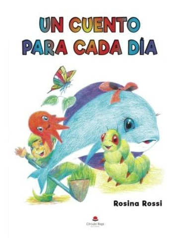 Libro Un Cuento Para Cada Día De Rosina Rossi