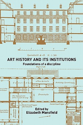 Libro Art History And Its Institutions: The Nineteenth Ce...