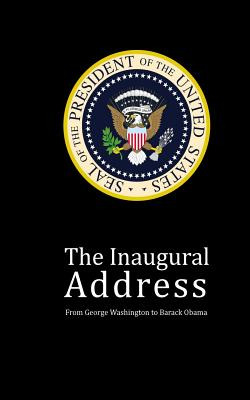 Libro The Inaugural Address: From George Washington To Ba...