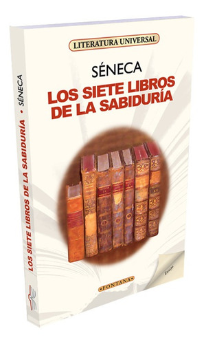 Los Siete Libros De La Sabiduria / Seneca