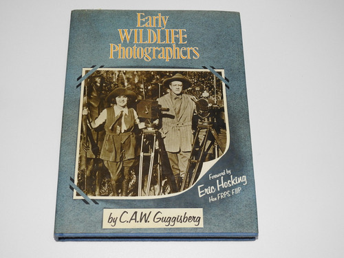 Early Wildlife Photographers. C.a.w. Guggisberg - L566 