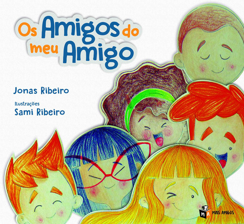 Os amigos do meu amigo, de Ribeiro, Jonas. Editora Mais Ativos Serviços de Educação Ltda, capa mole em português, 2019