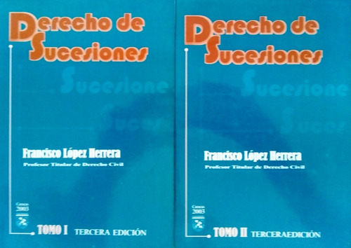 Derecho De Sucesiones / Francisco López Herrera