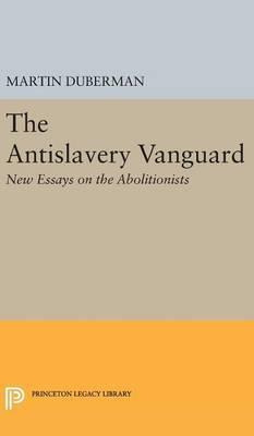 Libro The Antislavery Vanguard - Martin Bauml Duberman