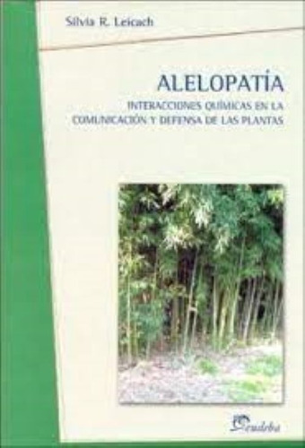 Alelopatia, De Leicach, Silvia., Vol. 1. Editorial Eudeba, Tapa Blanda En Español, 2006