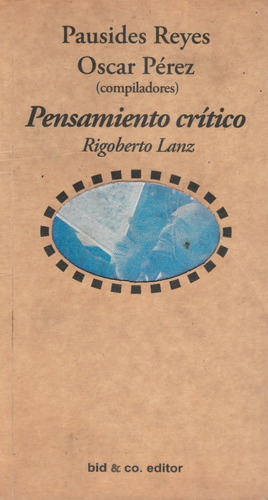 Pensamiento Critico Rigoberto Lanz Paurides Reyes O Perez