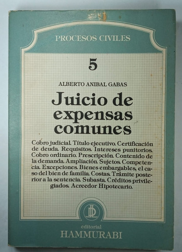 Juicio De Expensas Comunes (usado) - Gabás, Alberto A
