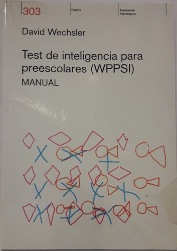 Test De Inteligencia Para Preescolares - Wechsler ( Nuevo )