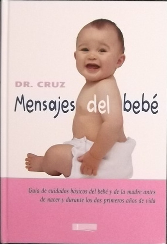 Mensajes del bebe, de Cruz, Manuel. Editora Paisagem Distribuidora de Livros Ltda., capa dura em español, 2005