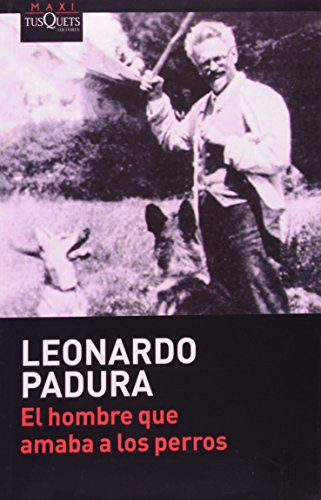Libro Hombre Que Amaba A Los Perros (coleccion Maxi) - Padur