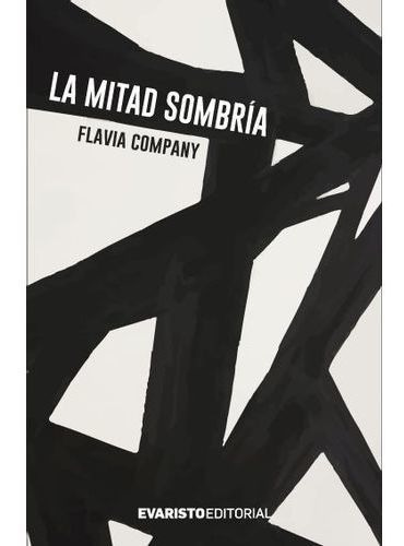 Mitad Sombria, La, De Company, Flavia. Editorial Evaristo Editor En Español