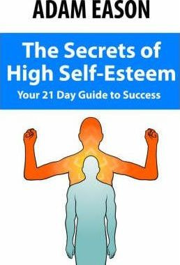 Libro Secrets Of High Self Esteem - Adam Eason