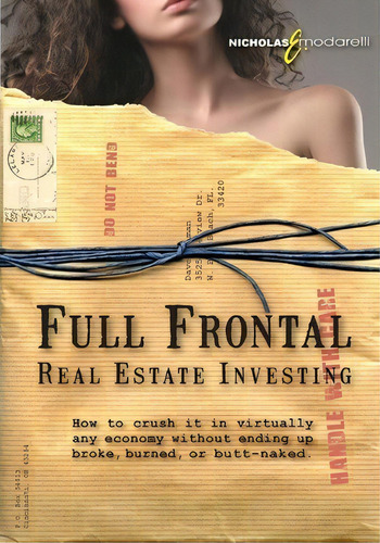 Full Frontal Real Estate Investing, De Nicholas E Modarelli. Editorial Premier Resource Group Incorporated, Tapa Blanda En Inglés