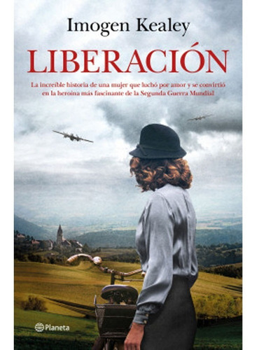 Liberación. Imogen Kealey · Planeta, de Imogen Kealey., vol. 1. Editorial Planeta, tapa dura en español, 2020