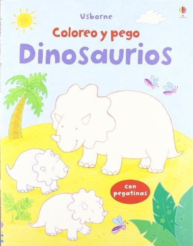 Coloreo Y Pego Dinosaurios, De Vv.aa. Editorial Usborne En Español