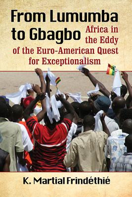 Libro From Lumumba To Gbagbo: Africa In The Eddy Of The E...