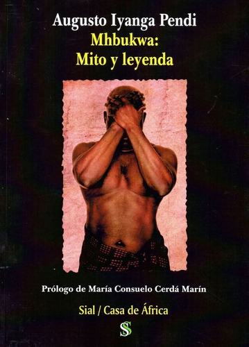 Mhbukwa: Mito Y Leyenda, De Iyanga Pendi, Augusto. Editorial Sial Ediciones En Español