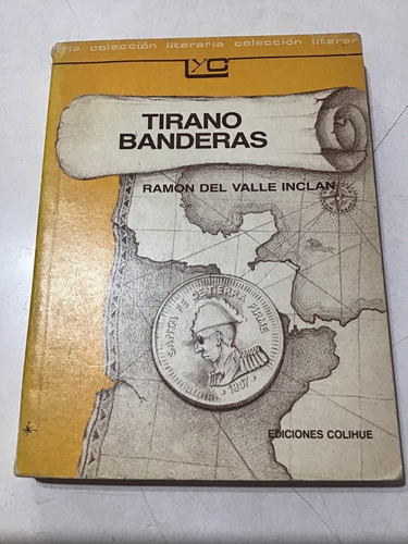 Tirano Banderas Ramon Del Valle Inclan Libro Fisico