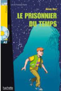 Libro Le Prisonnier Du Temps A2 + Cd Audio Mp3