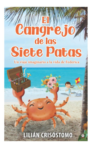 Libro: El Cangrejo De Las Siete Patas: Un Viaje Imaginario A