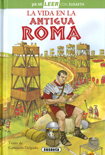 Libro La Vida En La Antigua Roma - Delgado, Consuelo