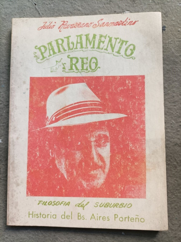 Parlamento Reo, Julio Ravazzano Sanmartino.