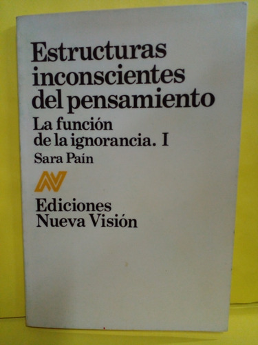 Estructuras Inconscientes Del Pensamiento 1 - Sara Pain