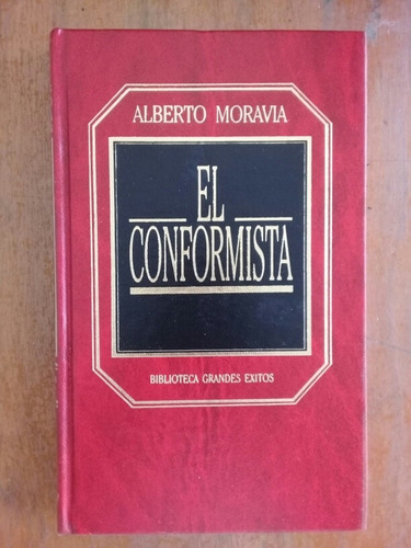 El Conformista. Alberto Moravia. Orbis