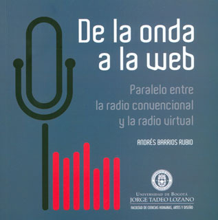 De La Onda A La Web Paralelo Entre La Radio Convencional Y L
