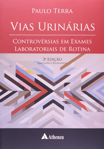Vias urinárias, de Terra, Paulo Antônio Rodrigues. Editora Atheneu Ltda, capa mole em português, 2009
