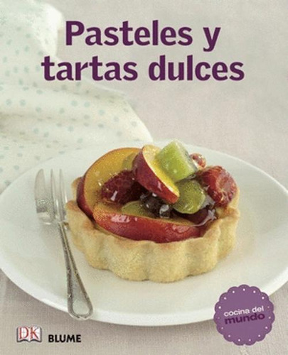 Libro Pasteles Y Tartas Dulces