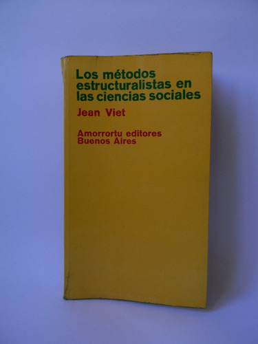 Los Métodos Estructuralistas En Ciencias Sociales Jean Viet