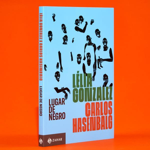 Lugar De Negro, De Gonzalez, Lélia / HasenbaLG, Carlos. Editora Zahar, Capa Mole, Edição 2022-05-02 00:00:00 Em Português