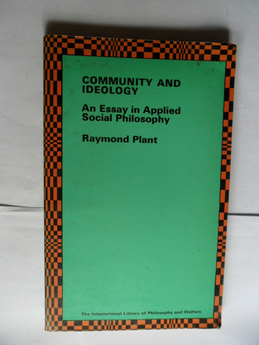 Community And Ideology - Raymond Plant - Muy Buen Estado