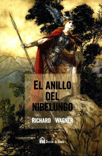 El Anillo Del Nibelungo - Richard Wagner