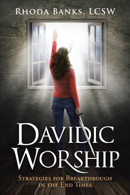 Libro Davidic Worship: Strategies For Breakthrough In The...