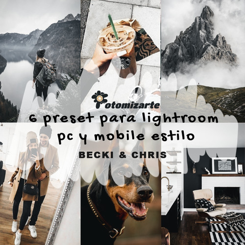 6 Preset Para Lightroom Pc Y Mobile - Estilo Becki & Chris