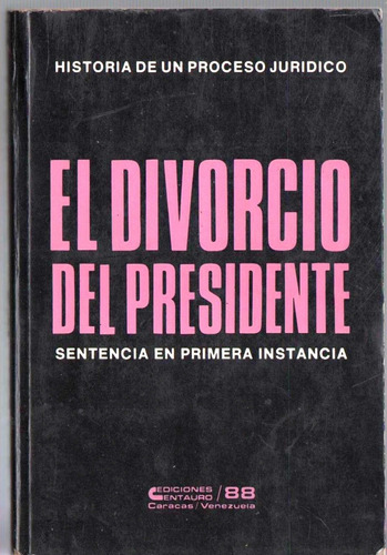 El Divorcio Del Presidente Jaime Lusinchi